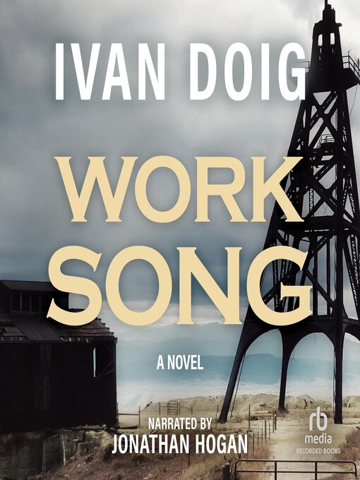 Title details for Work Song by Ivan Doig - Available